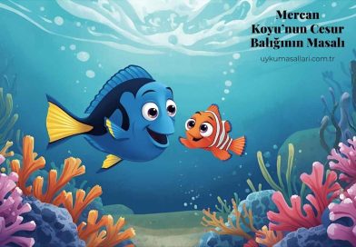 Mercan Koyu’nun Cesur Balığının Masalı
