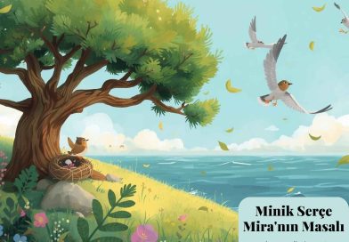 Minik Serçe Mira’nın Masalı